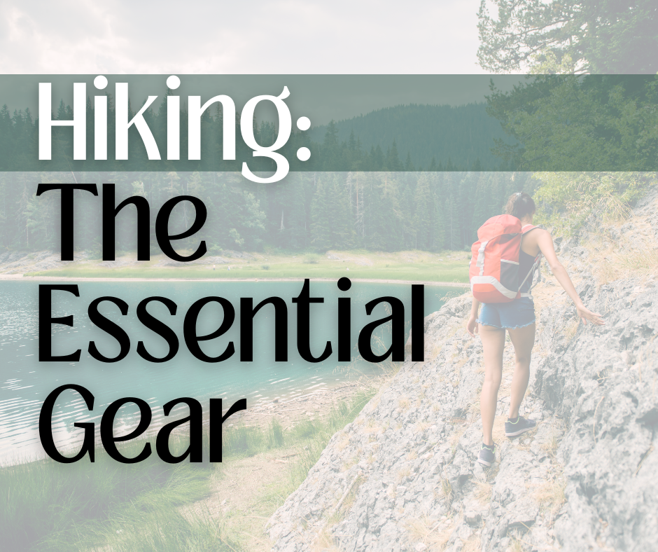 the essential gear for hiking supplies