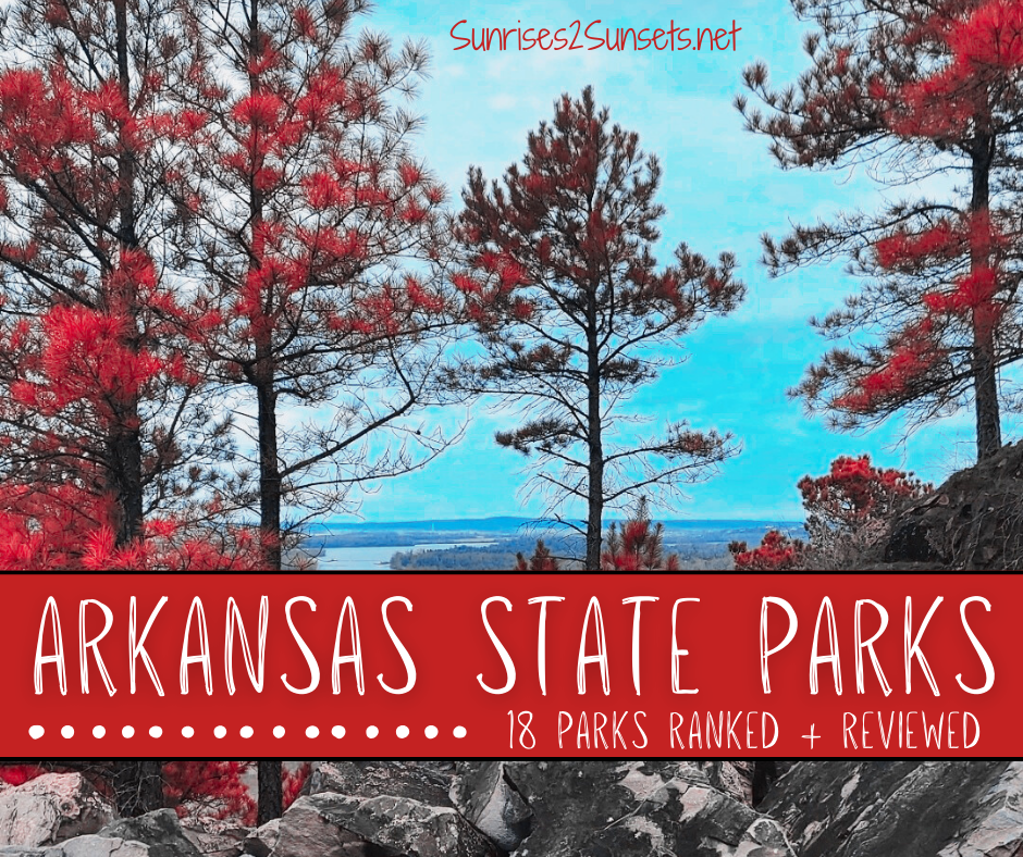 Best Arkansas State Parks Ranked from Amazing to Meh