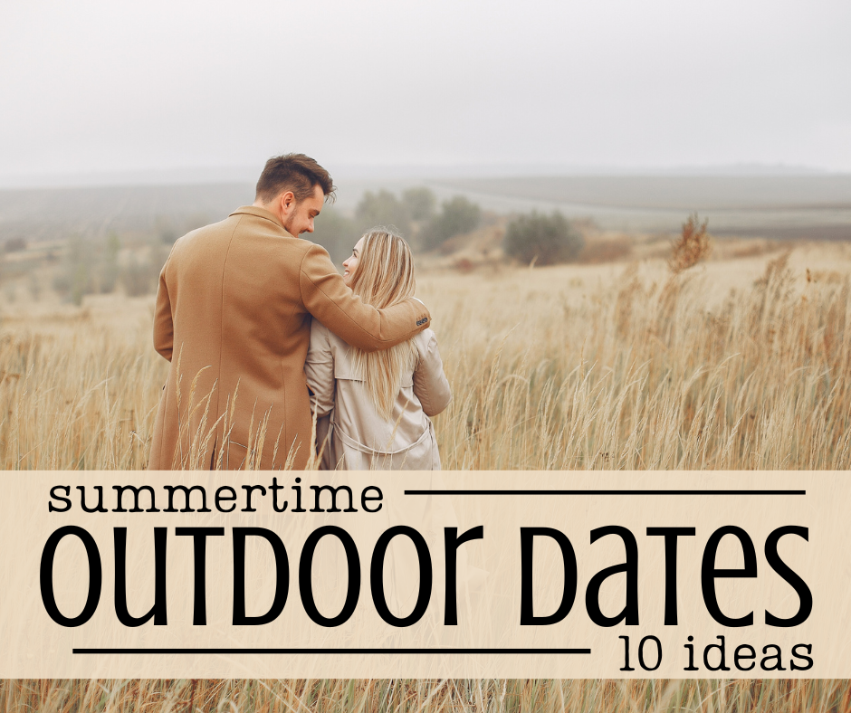 The Best Outdoor Date Ideas: Summer Edition, Top 10