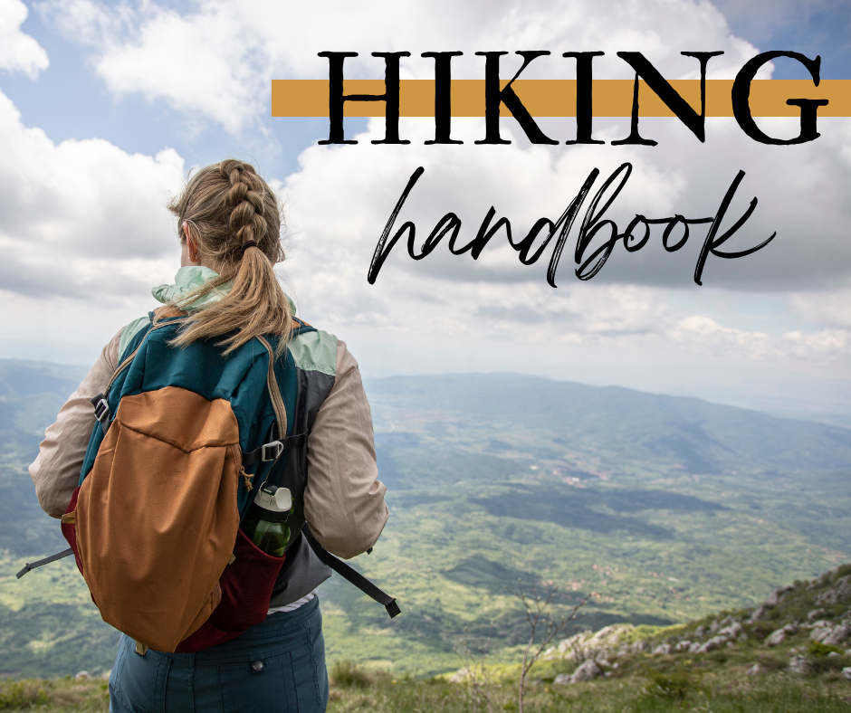 hiking skills hiking safety hiking handbook hiking tips how to hike beginners hiking for beginners