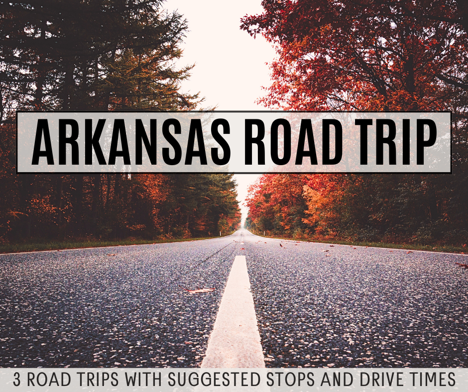 3 Easy Options for An Epic Arkansas Road Trip